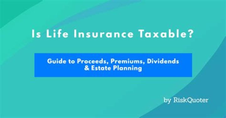 Are variable life insurance proceeds taxable?
