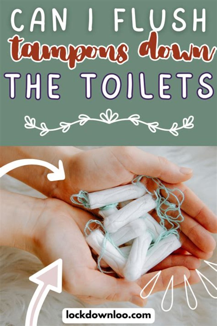 Can I flush tampons?