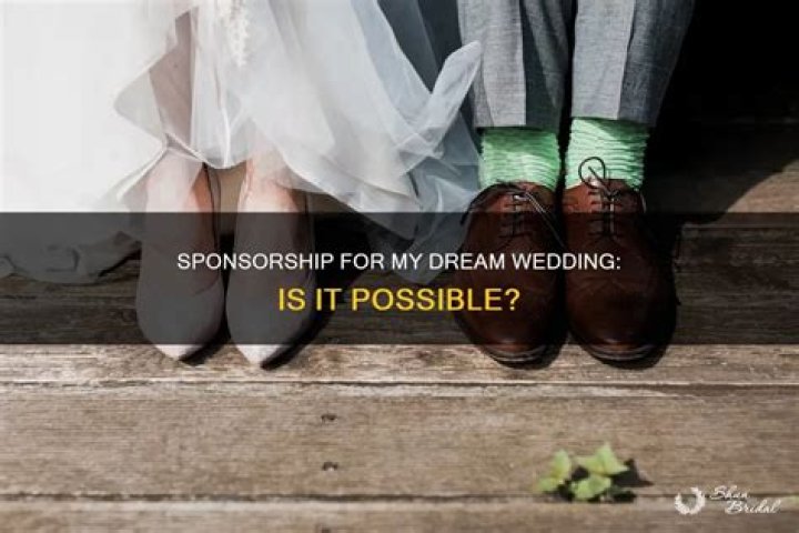 Can someone sponsor my wedding?