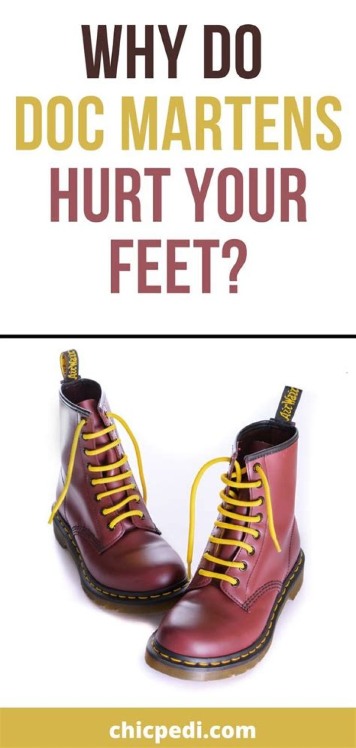 Do Dr. Martens hurt your feet?