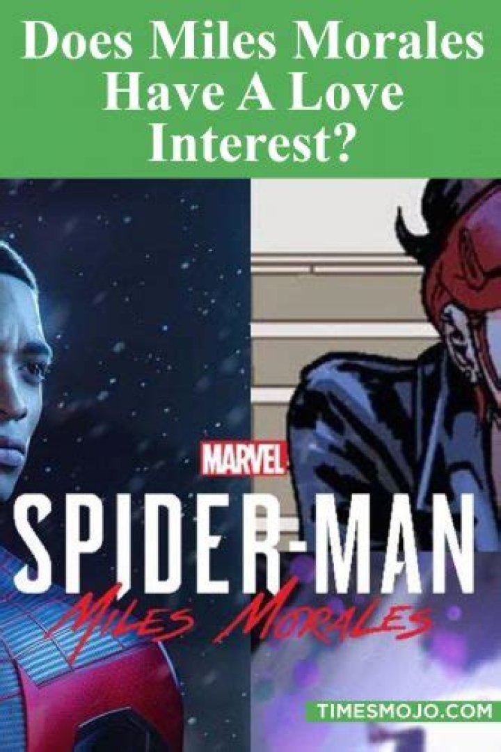 Does Miles Morales have a love interest?