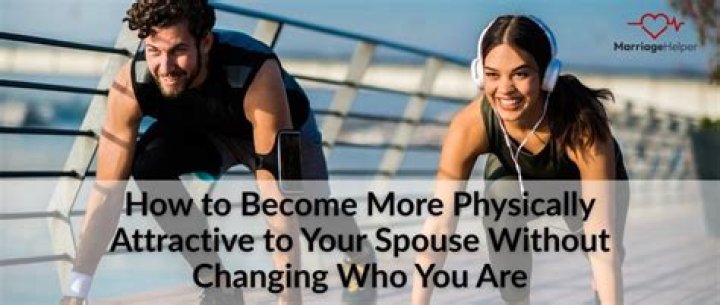 How can I become physically attractive?