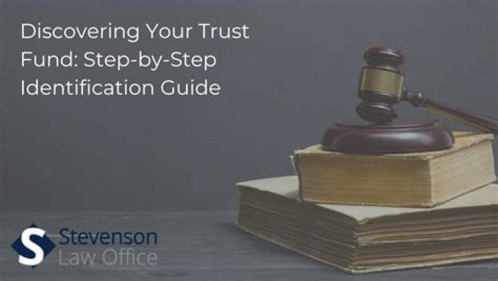 How do I find my trust fund?