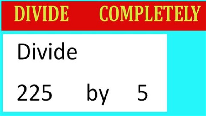 How do you divide 225?