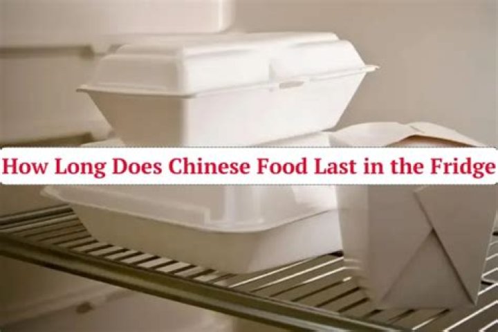 How long does Chinese food last?
