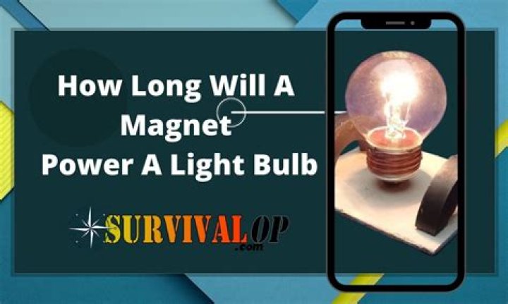 How long will a magnet light last?