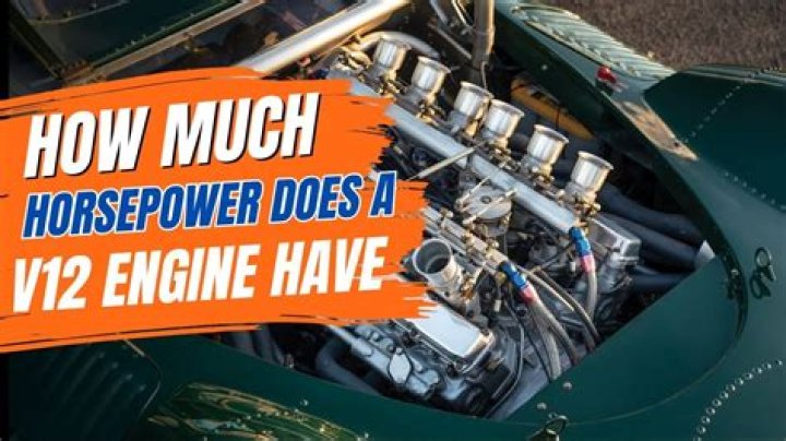 How much horsepower does a V12 have?