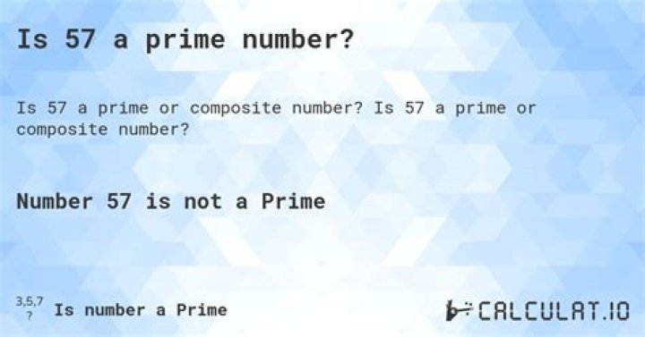 Is 56 a prime number and why?