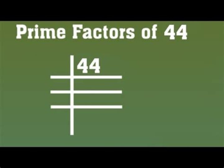 Is the prime factorization of 44?