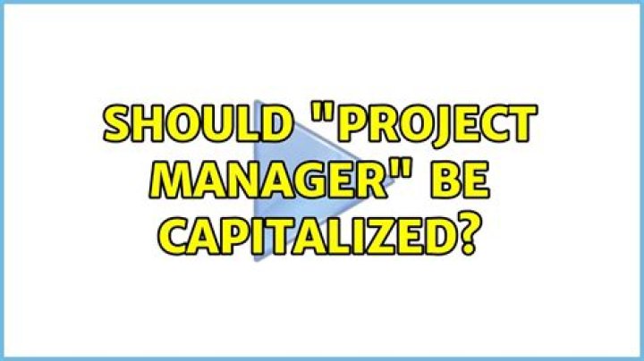 Should project manager be capitalized?
