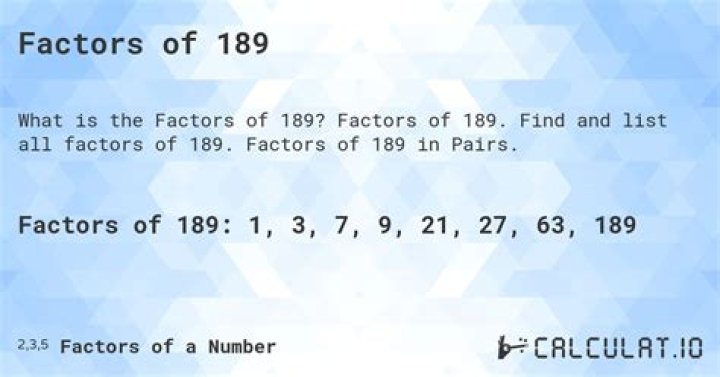 What are 189 factors?