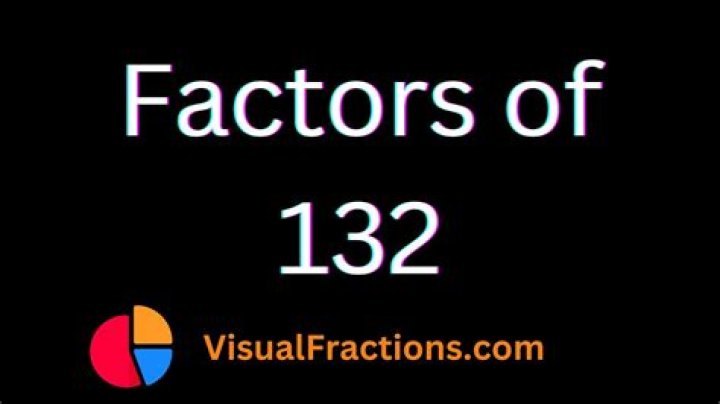 What are the factorization of 132?
