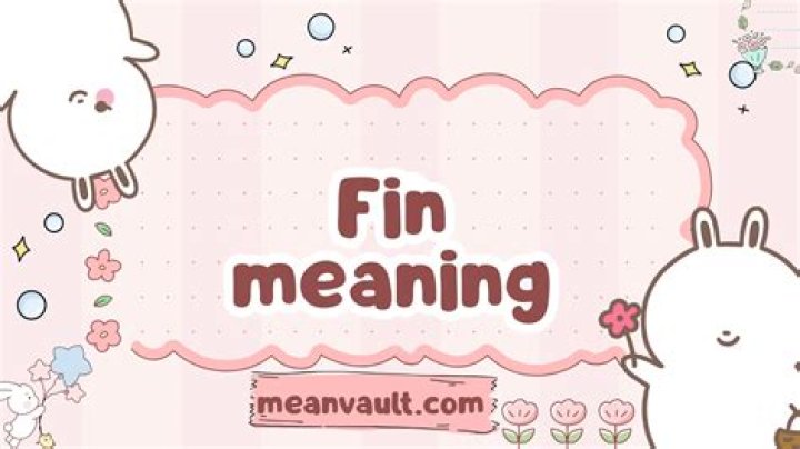 What does the word fin mean?