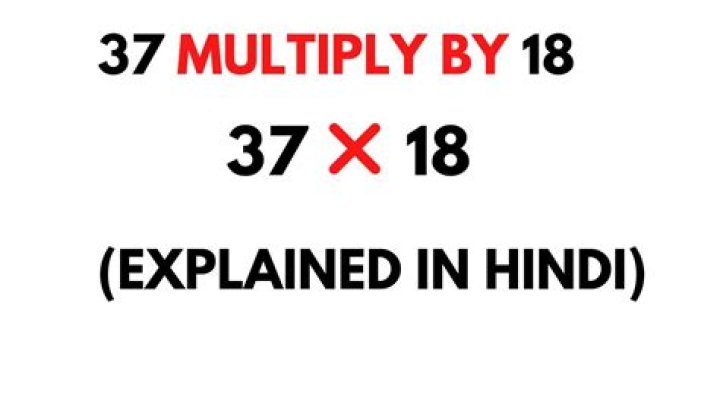 What equals 37 when multiplied?