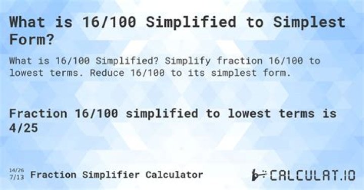 What is 16 100 in the simplest form?