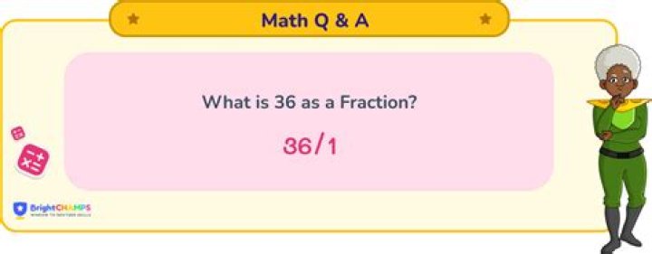 What is 36 16 as a fraction?