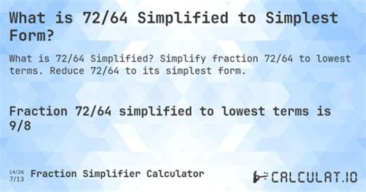 What is 7 64 In the simplest form?