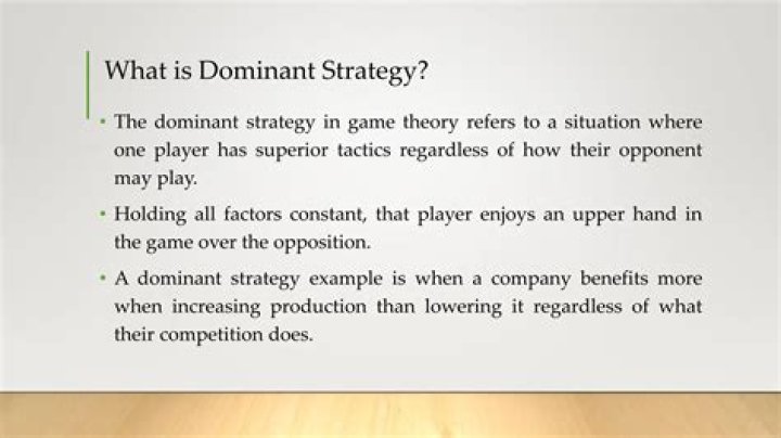 What is a dominant strategy in game theory example?