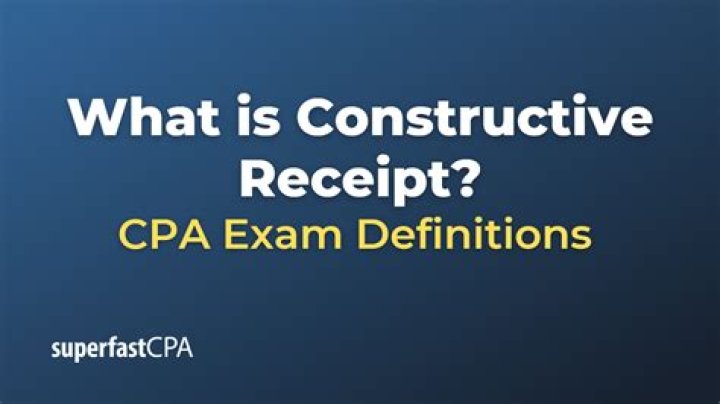 What is the rule of constructive receipt?
