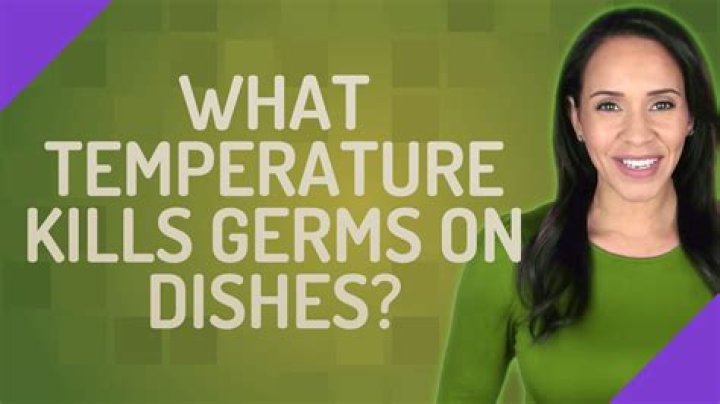 What temperature kills germs on dishes?