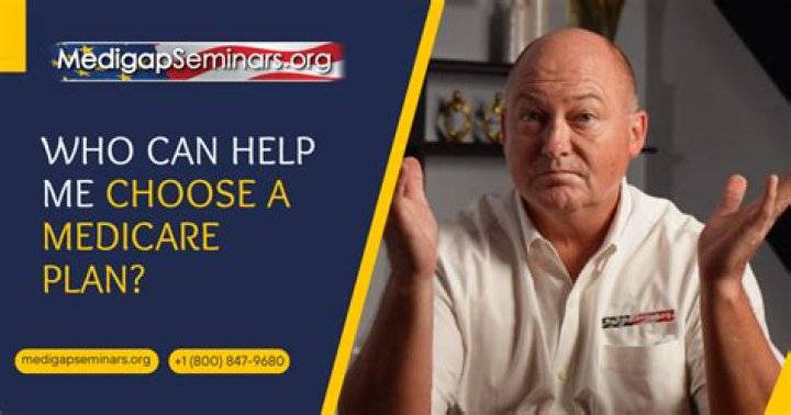 Who can help me choose a Medicare plan?